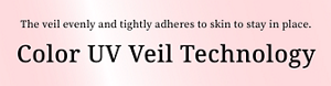 Color UV Veil Technology