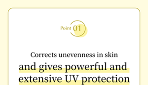 Point01 Corrects unevenness in skin and gives powerful and extensive UV protection