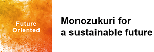 Future Oriented Monozukuri for a sustainable future