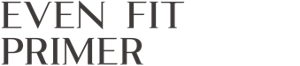 EVEN FIT PRIMER