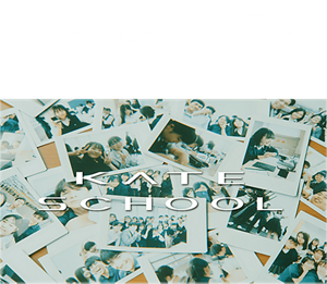 KATE SCHOOL