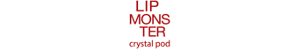 LIP MONSTER crystal pod