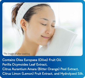 *An image of after washing Contains Olea Europaea (Olive) Fruit Oil,  Perilla Ocymoides Leaf Extract,  Citrus Aurantium Amara (Bitter Orange) Peel Extract, Citrus Limon (Lemon) Fruit Extract, and Hydrolyzed Silk.