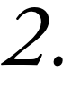 2.