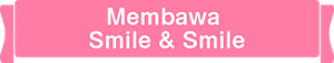 Membawa Smile & Smile