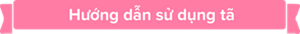 Hướng dẫn sử dụng tã