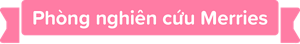 Phòng nghiên cứu Merries
