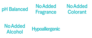 pH balanced,No Added Fragrance,No Added Colorant,No Added Alcohol,Hypoallergenic,