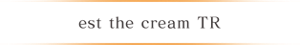 est the cream TR