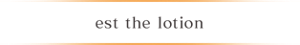 est the lotion