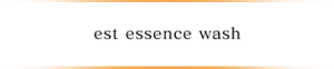 est essence wash