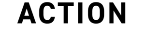 ACTION