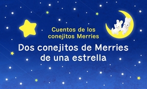 Cuentos de los conejitos Merries Dos conejitos de Merries de una estrella
