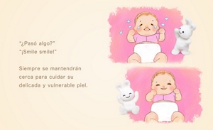 “¿Pasó algo?” “¡Smile smile!”  Siempre se mantendrán cerca para cuidar su delicada y vulnerable piel.