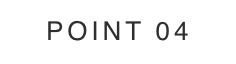 POINT 04