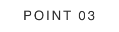 POINT 03