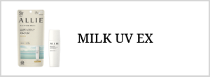 MILK UV EX