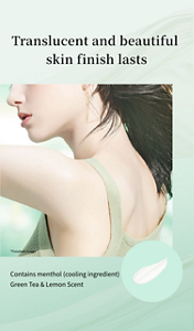 Translucent and beautiful skin finish lasts  *Finished image  Contains menthol (cooling ingredient) Green Tea & Lemon Scent