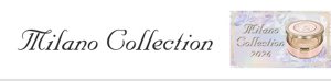 ミラノコレクション