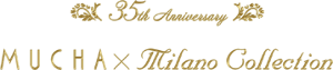 35th Anniversary MUCHA×Milano Collection