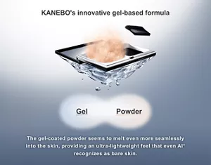 KANEBO's innovative gel-based formula Gel Powder The gel-coated powder seems to melt even more seamlessly into the skin, providing an ultra-lightweight feel that even AI* recognizes as bare skin.