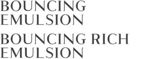 BOUNCING EMULSION/BOUNCING RICH EMULSION