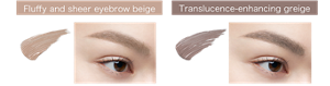 Fluffy and sheer eyebrow beige BE-3 Taupe Beige Translucence-enhancing greige GY-3 Ice Greige