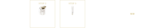 STEP1 妆前底乳 STEP2 用装入了“丝膜化妆液”的“丝膜喷膜器”喷洒薄膜于遮盖部位。 STEP3 用“丝膜丝柔凝露”使丝膜贴合肌肤 STEP4 遮瑕膏（遮盖色斑部位） STEP5 粉饼