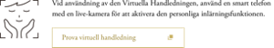 Vid användning av den Virtuella Handledningen, använd en mobiltelefon som har en live-kamera för att aktivera den personliga inlärningsfunktionen.