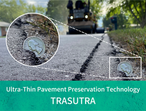Ultra-Thin Pavement Preservation Technology TRASUTRA