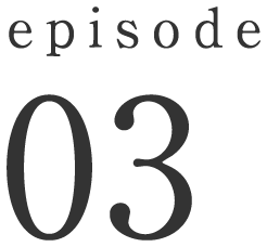 episode 03