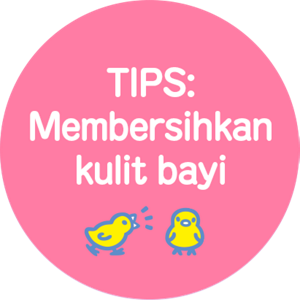 TIPS: Membersihkan kulit bayi