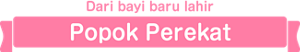 Dari bayi baru lahir Popok Perekat