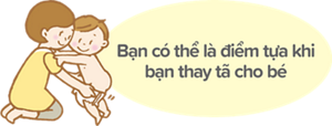 Bạn có thể là điểm tựa khi bạn thay tã cho bé
