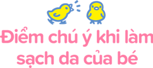 Làm sạch da bé