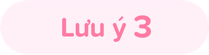 Điểm lưu ý 3