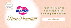 Merries First Premium Nguyên liệu tuyệt hảo nâng niu làn da mỏng manh của bé Tìm hiểu thêm