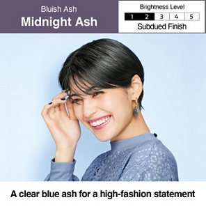 Midnight Ash. Brightness Level: Subdued Finish. 2 out of 5.