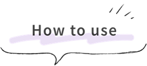 How to use