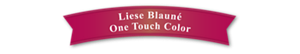 Liese Blauné One-Touch Color