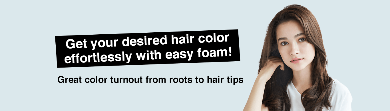 Get your desired hair color effortlessly with easy foam!