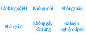 Cân bằng độ PH,Không mùi,Không màu,Không cồn,Không gây kích ứng,Đã kiểm nghiệm áp bì