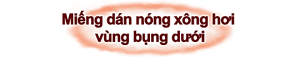 Miếng dán nóng xông hơi  vùng bụng dưới