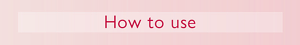 How to use