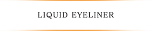 LIQUID EYELINER