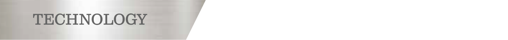 TECHNOLOGY