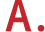 A.