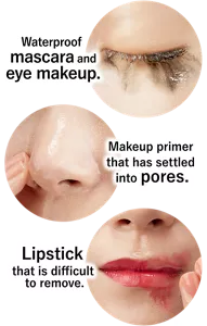 Waterproof mascara and eye makeup. Makeup primer that has settled into pores. Lipstick that is difficult to remove.