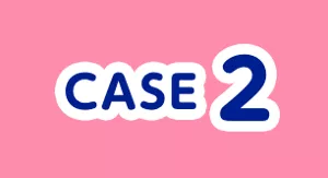 CASE 2