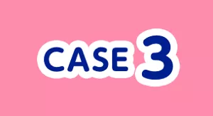 CASE 3